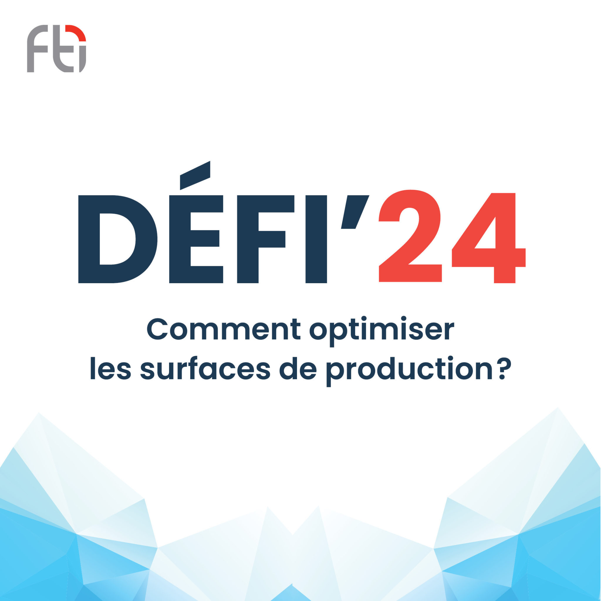 Concours de la FTI : le DÉFI’24 est lancé !